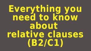 Relative Clauses
